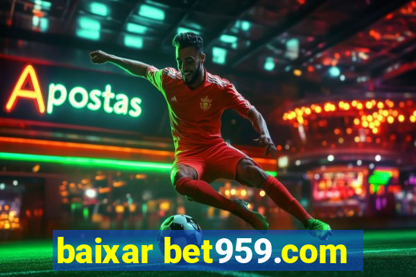 baixar bet959.com